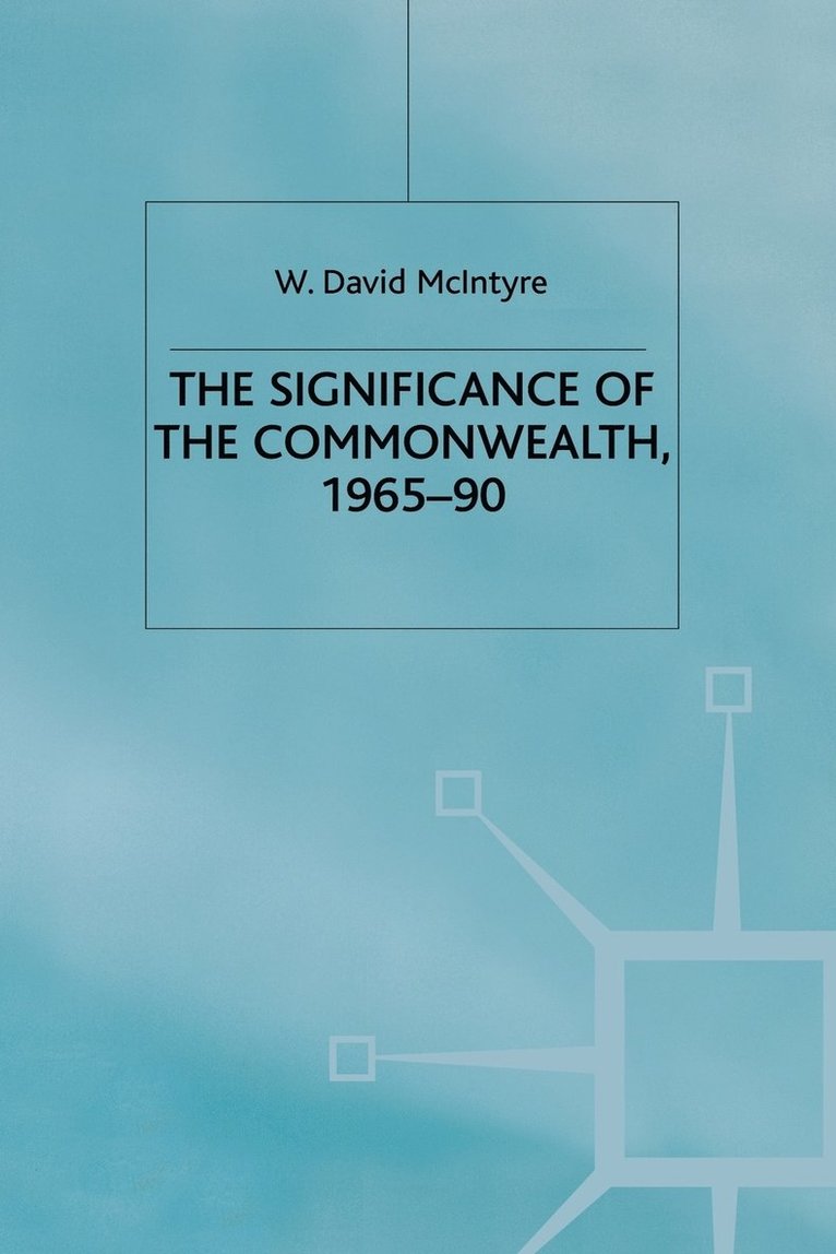 W. McIntyre - Significance of the Commonwealth, 1965–90, Häftad