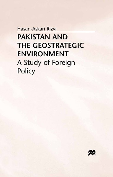 bokomslag Pakistan and the Geostrategic Environment