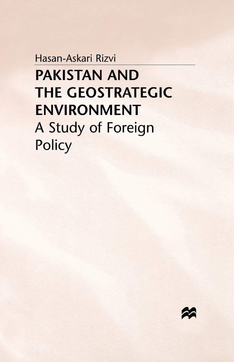 Pakistan and the Geostrategic Environment 1