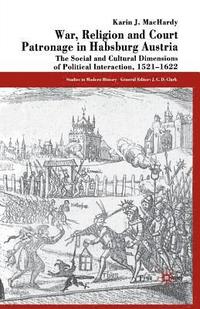 bokomslag War, Religion and Court Patronage in Habsburg Austria