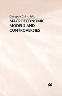 bokomslag Macroeconomic Models and Controversies