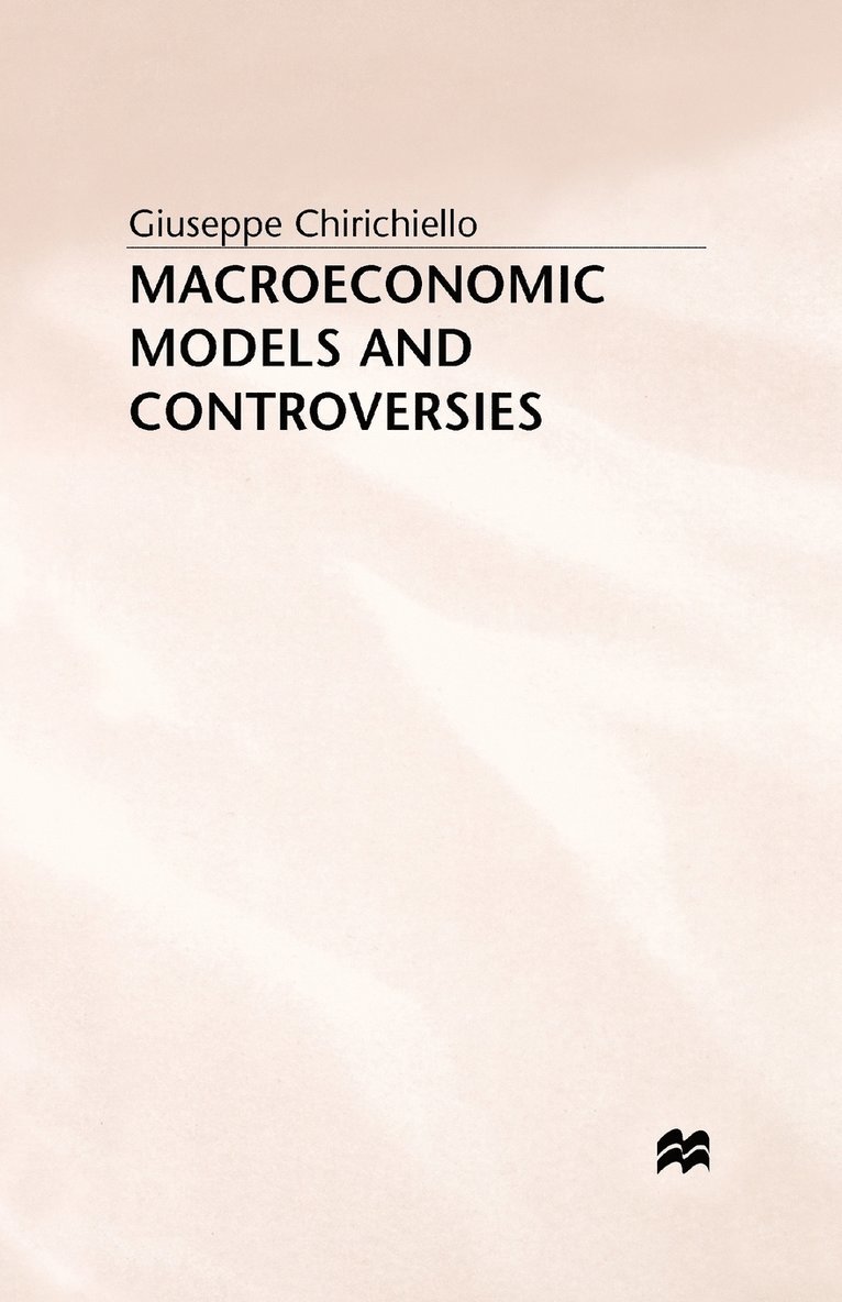 Macroeconomic Models and Controversies 1