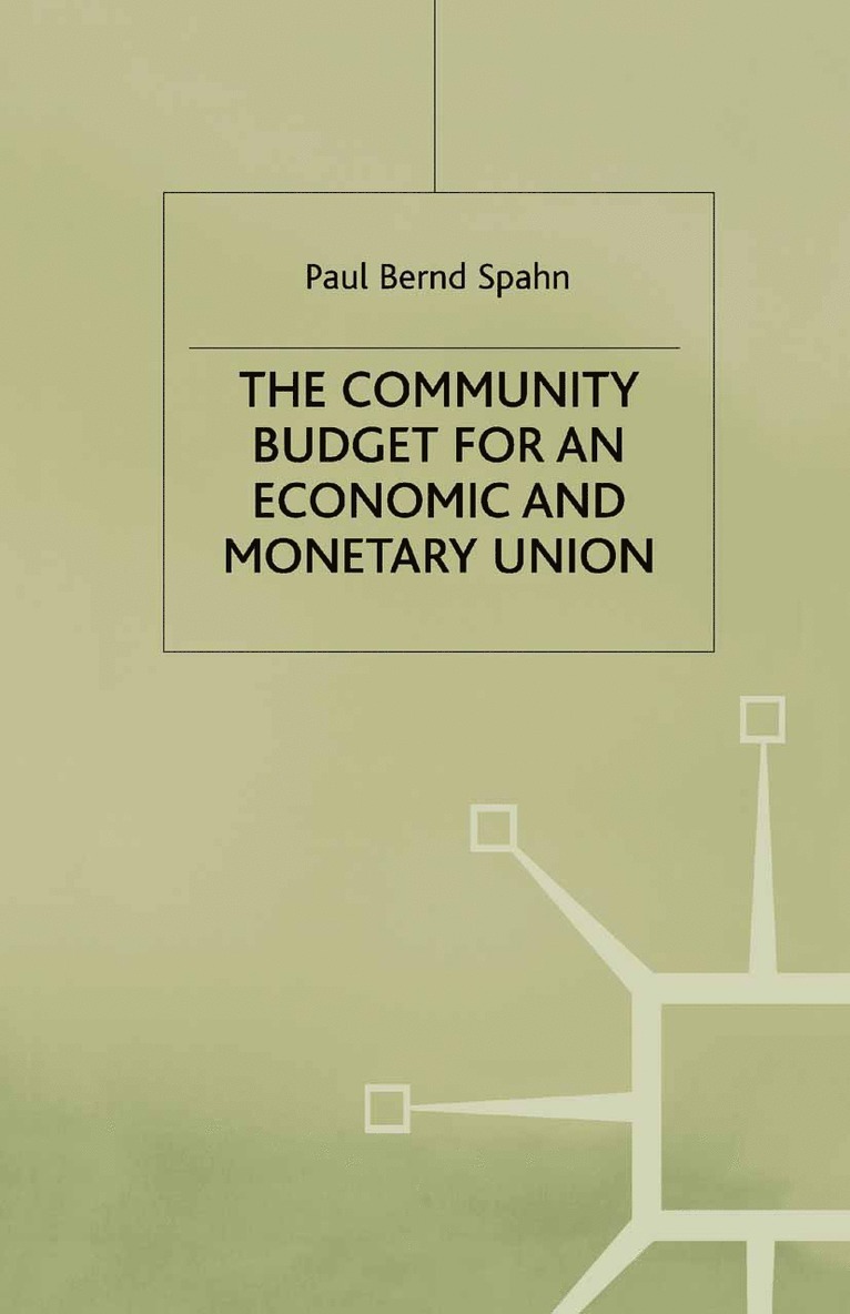 P. Spahn - Community Budget for an Economic and Monetary Union, Häftad