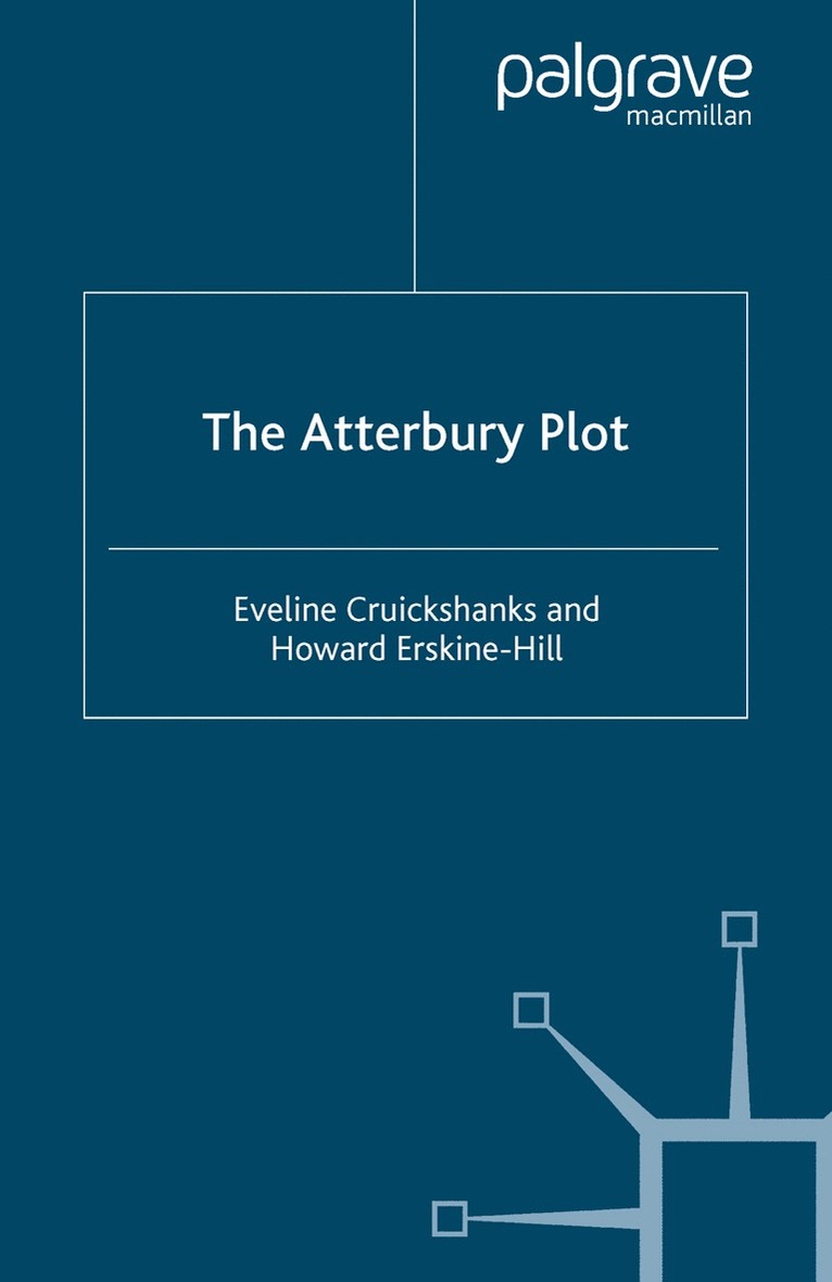 E. Cruickshanks, H. Erskine-Hill - Atterbury Plot, Häftad