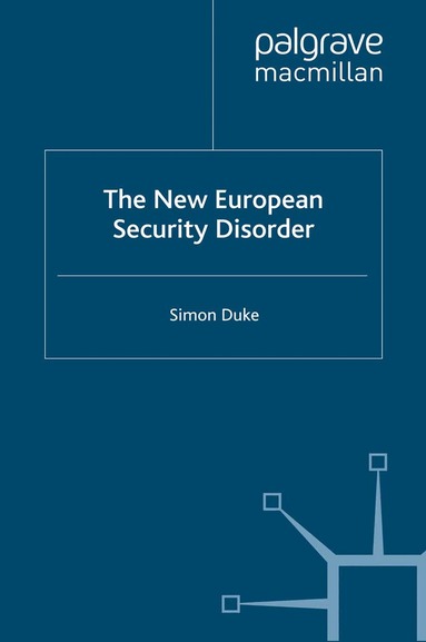 S. Duke - New European Security Disorder, Häftad