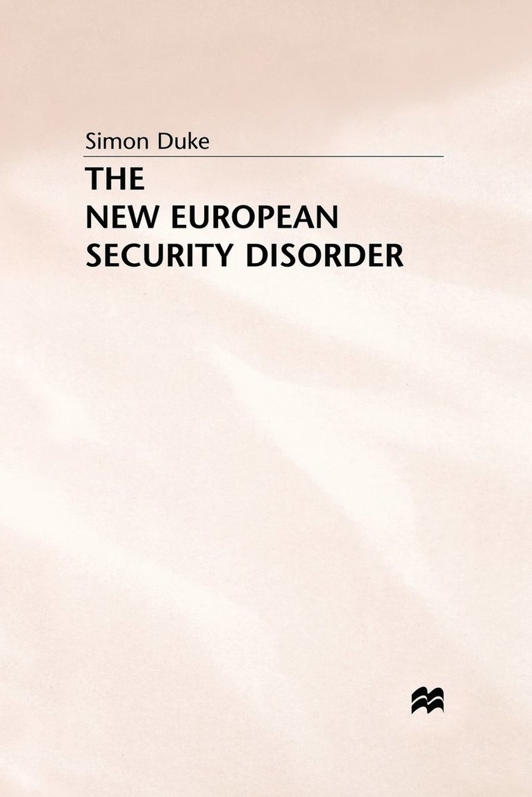 S. Duke - New European Security Disorder, Häftad