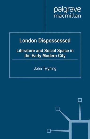 John Twyning - London Dispossessed, Häftad