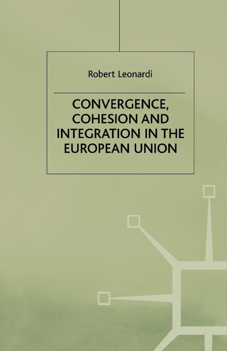 Convergence, Cohesion and Integration in the European Union 1