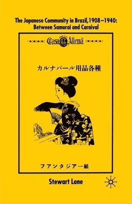 bokomslag Japanese Community in Brazil, 1908 - 1940