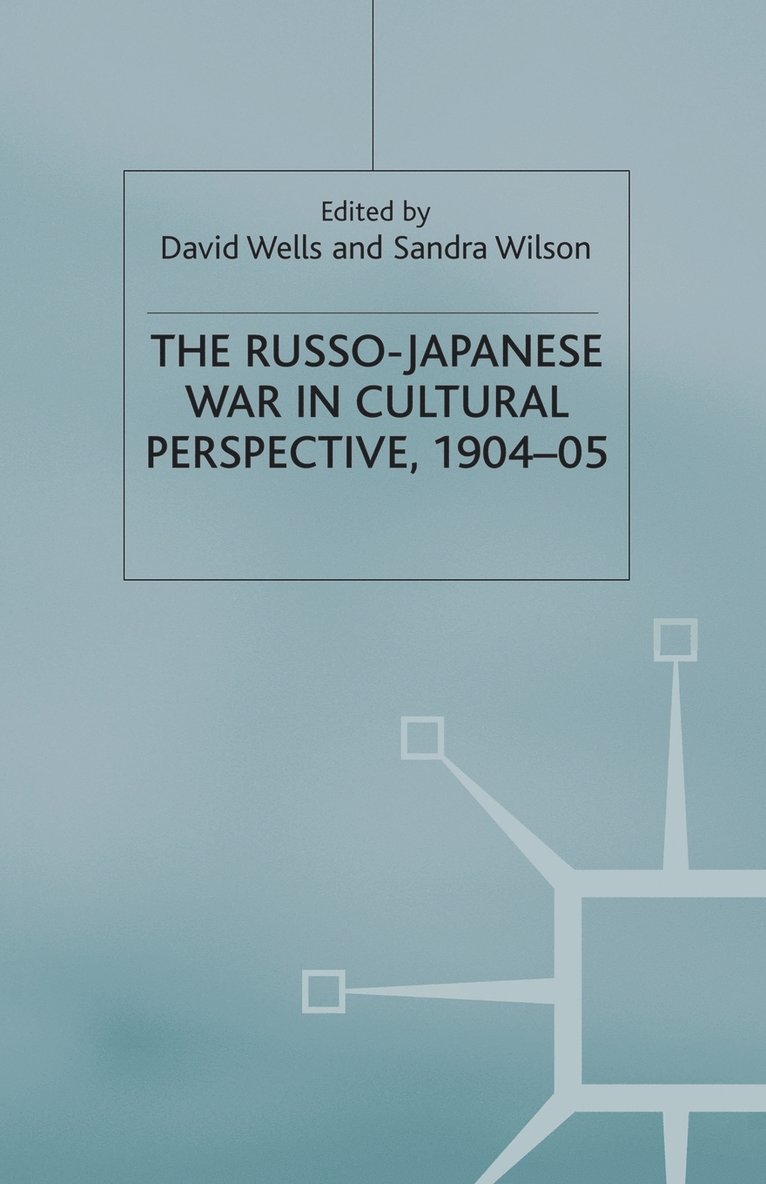 The Russo-Japanese War in Cultural Perspective, 190405 1