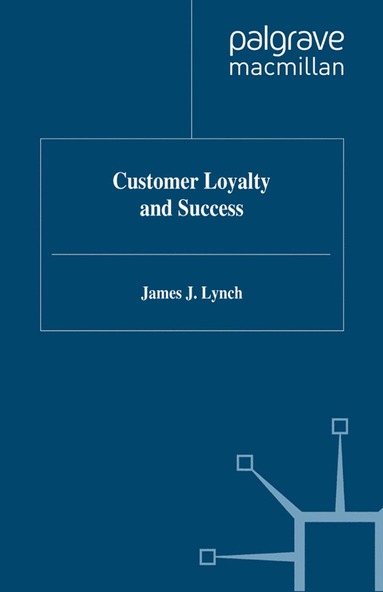 bokomslag Customer Loyalty and Success