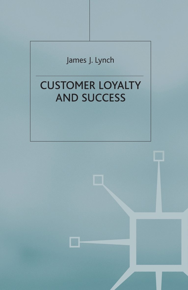 Customer Loyalty and Success 1