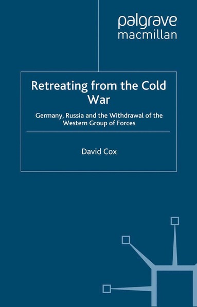 D. Cox - Retreating from the Cold War, Häftad