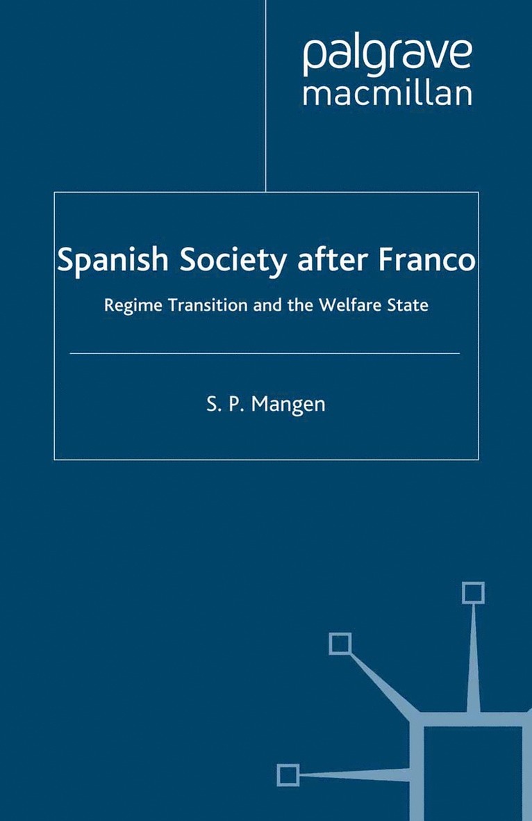S. Mangen - Spanish Society After Franco, Häftad