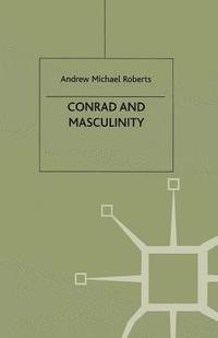 bokomslag Conrad and Masculinity