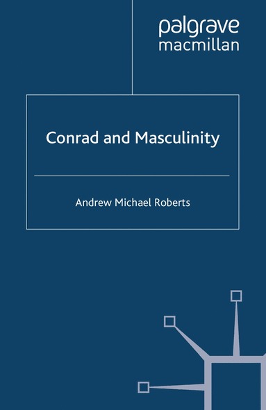 bokomslag Conrad and Masculinity