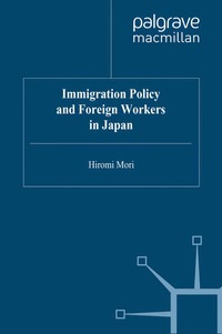 bokomslag Immigration Policy and Foreign Workers in Japan