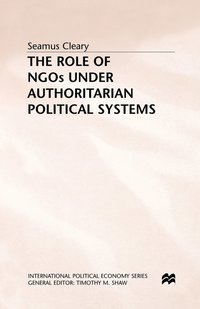 bokomslag The Role of NGOs under Authoritarian Political Systems