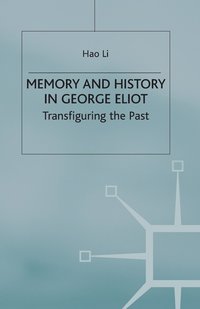 bokomslag Memory and History in George Eliot