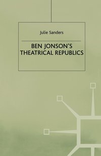 bokomslag Ben Jonsons Theatrical Republics
