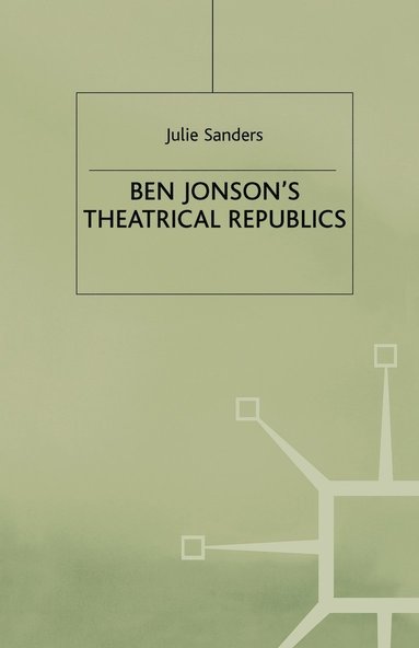 bokomslag Ben Jonson's Theatrical Republics
