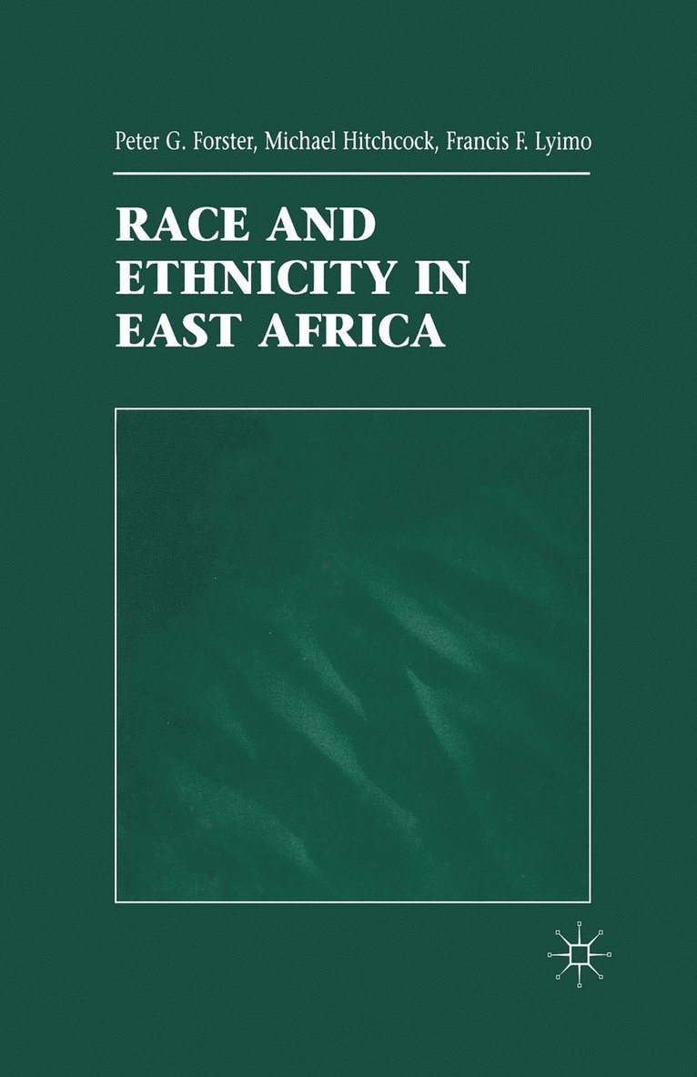 P. Forster, M. Hitchcock, F. Lyimo - Race and Ethnicity in East Africa, Häftad