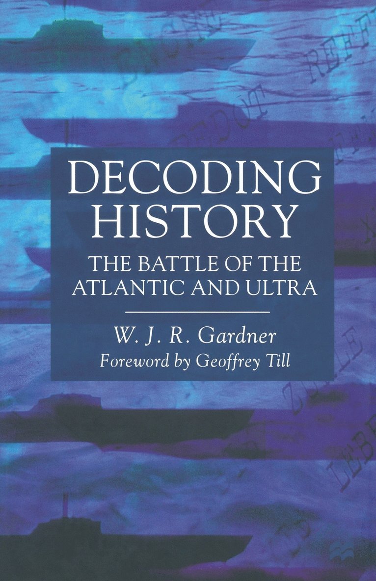 W. Gardner - Decoding History, Häftad