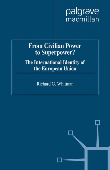 R. Whitman - From Civilian Power to Superpower?, Häftad