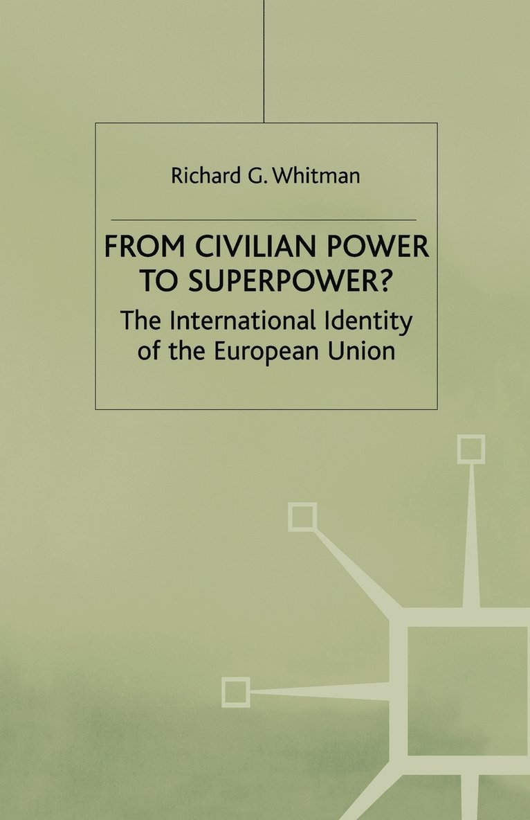 From Civilian Power to Superpower? 1