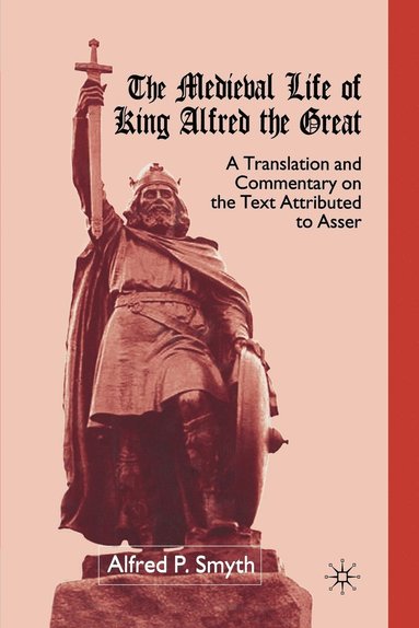 bokomslag The Medieval Life of King Alfred the Great