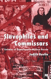 bokomslag Slavophiles and Commissars