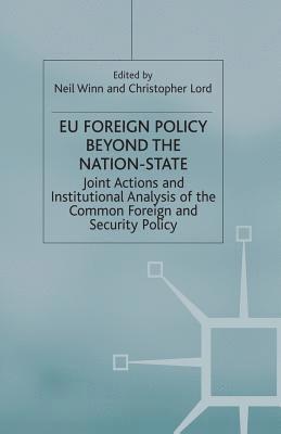 EU Foreign Policy Beyond the Nation State 1