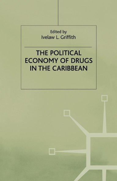 bokomslag Political Economy of Drugs in the Caribbean