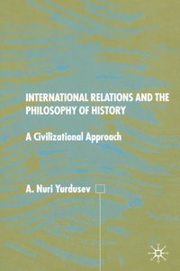 bokomslag International Relations and the Philosophy of History