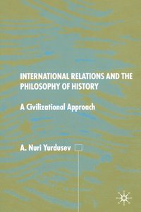 bokomslag International Relations and the Philosophy of History