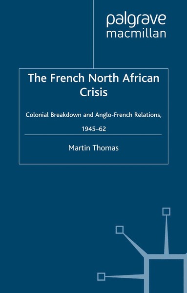 M. Thomas - French North African Crisis, Häftad
