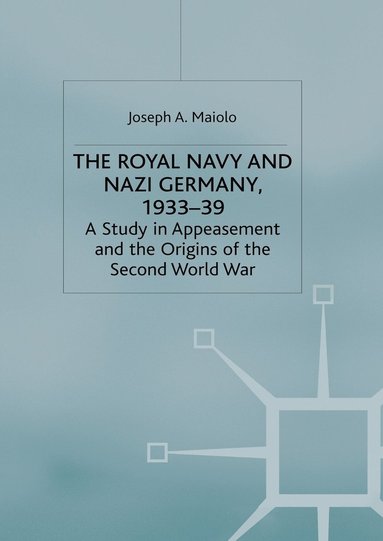 bokomslag The Royal Navy and Nazi Germany, 193339