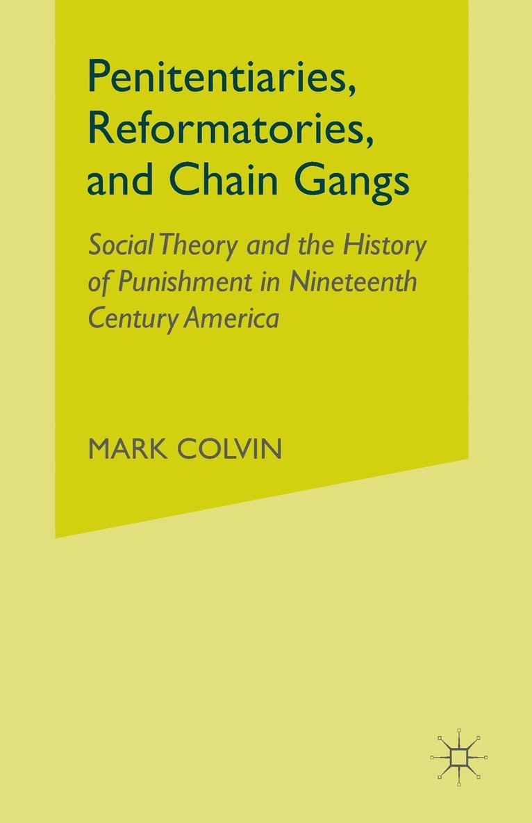 Penitentiaries, Reformatories, and Chain Gangs 1