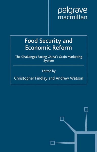 C. Findlay, A. Watson - Food Security and Economic Reform, Häftad