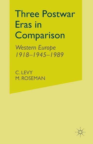 bokomslag Three Postwar Eras in Comparison