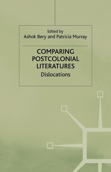 bokomslag Comparing Postcolonial Literatures