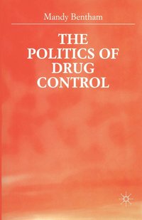 bokomslag Politics of Drug Control