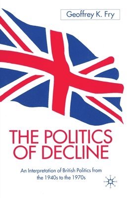 The Politics of Decline 1