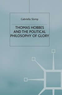 bokomslag Thomas Hobbes and the Political Philosophy of Glory