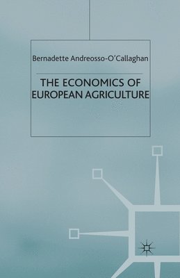 The Economics of European Agriculture 1