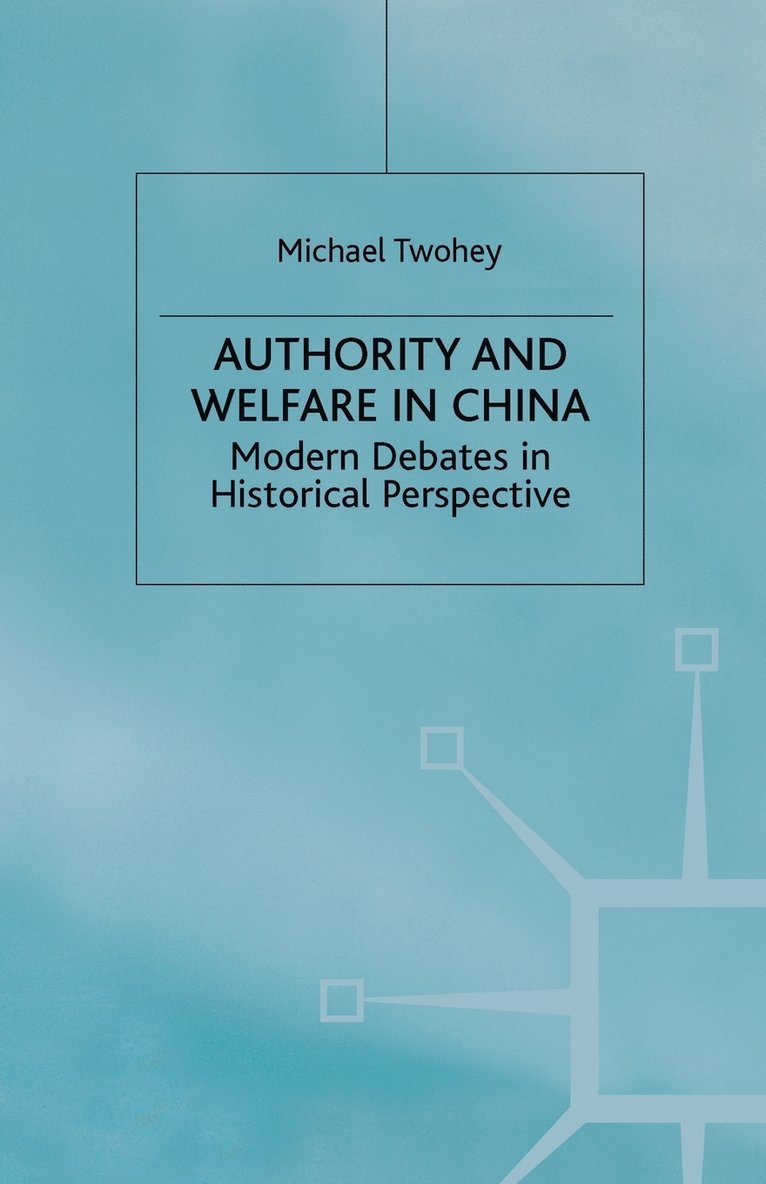 Authority and Welfare in China 1