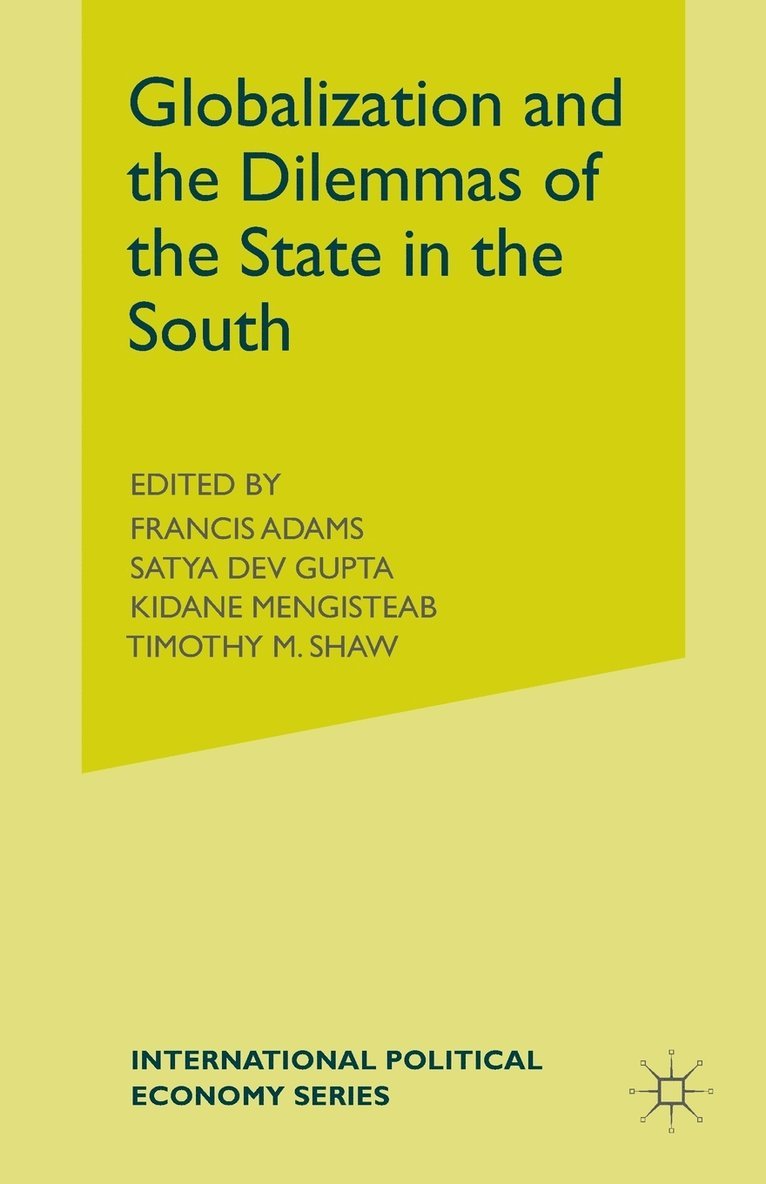 Globalization and the Dilemmas of the State in the South 1