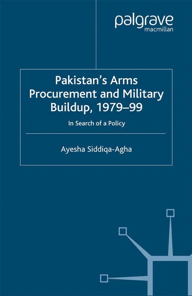 bokomslag Pakistan's Arms Procurement and Military Buildup, 1979-99