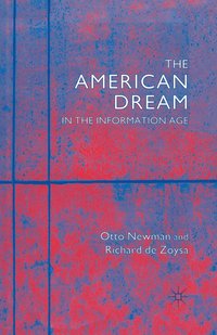 bokomslag The American Dream in the Information Age