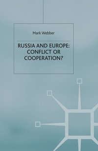 bokomslag Russia and Europe: Conflict or Cooperation?